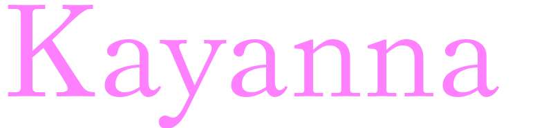 Kayanna - girls name