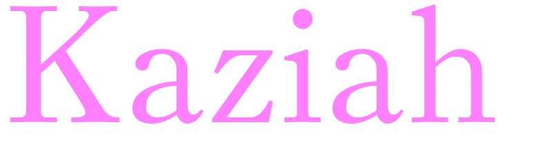 Kaziah - girls name