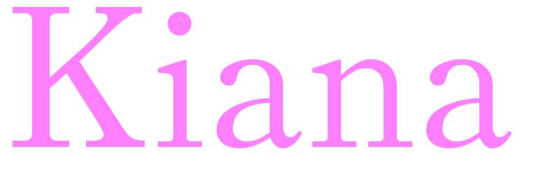 Kiana - girls name