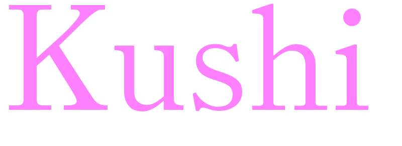 Kushi - girls name