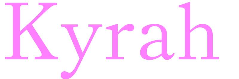 Kyrah - girls name