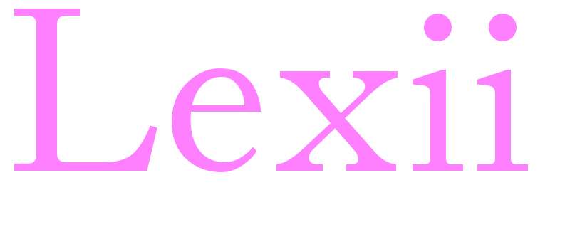 Lexii - girls name