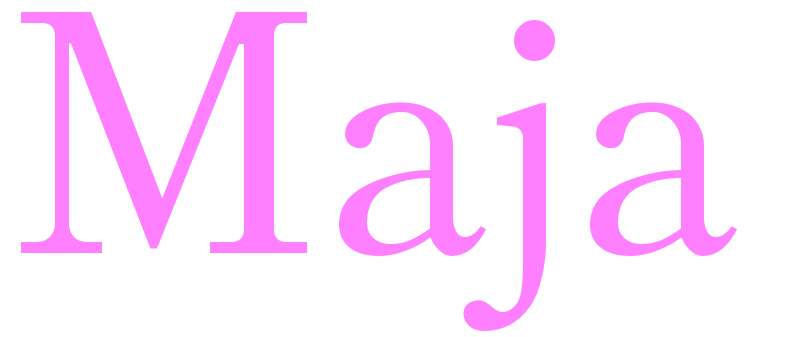 Maja - girls name