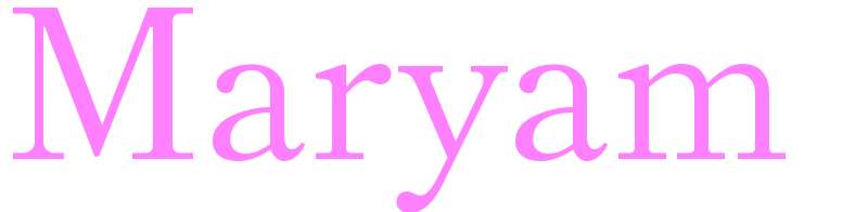 Maryam - girls name