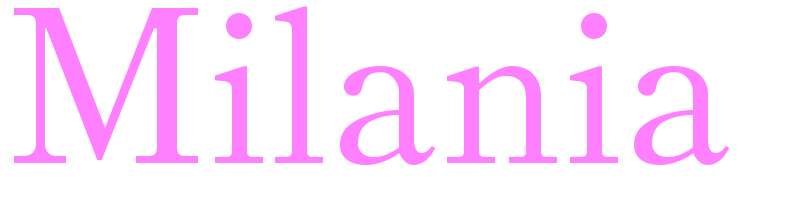 Milania - girls name