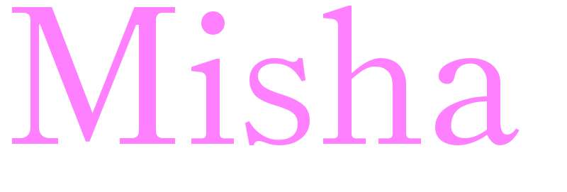 Misha - girls name