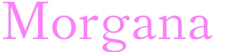 Morgana - girls name