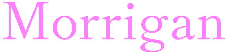 Morrigan - girls name