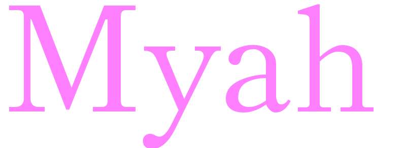 Myah - girls name