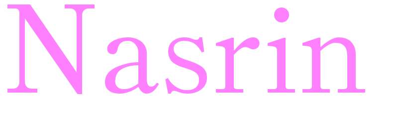 Nasrin - girls name