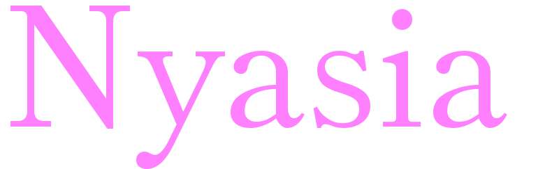 Nyasia - girls name