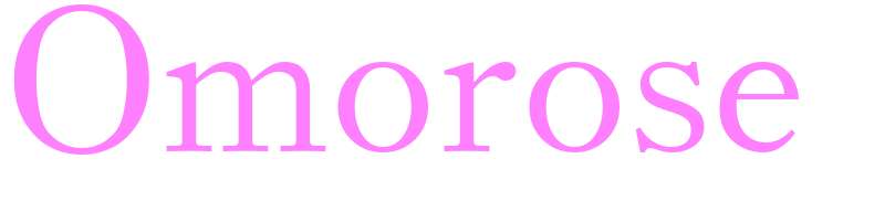 Omorose - girls name