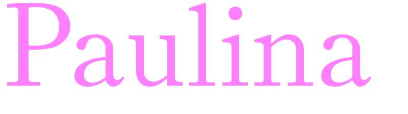 Paulina - girls name
