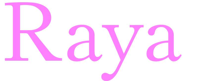 Raya - girls name