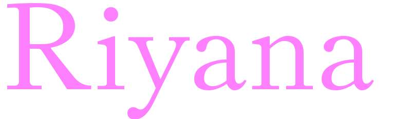 Riyana - girls name