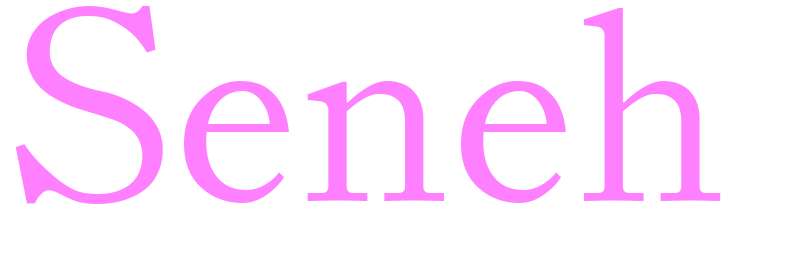 Seneh - girls name