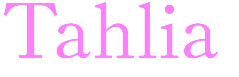 Tahlia - girls name