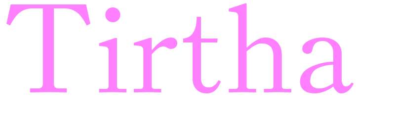 Tirtha - girls name