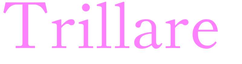 Trillare - girls name