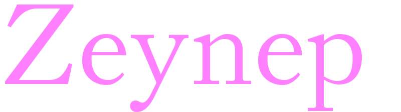 Zeynep - girls name
